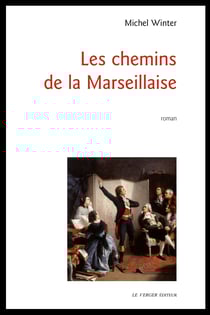 Les chemins de la Marseillaise