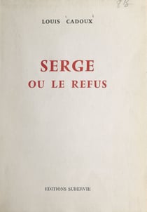 Serge - Ou Le refus