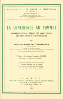 La Conférence au sommet - Contribution à l'étude des institutions des relations internationales