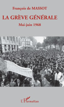 La grève générale - Mai-juin 1968