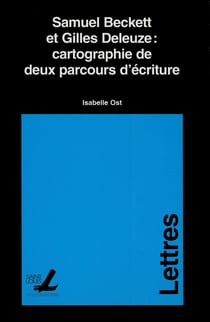 Samuel Beckett et Gilles Deleuze: cartographie de deux parcours d’écriture