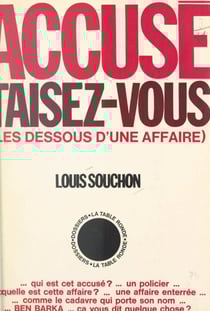 Accusé, taisez-vous - Les dessous d'une affaire