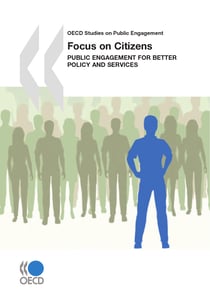 Focus on Citizens - Public Engagement for Better Policy and Services