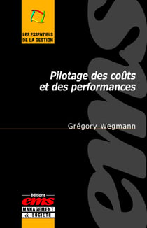 Pilotage des coûts et des performances - Une lecture critique des innovations en contrôle de gestion