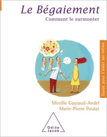 Le Bégaiement - Comment le surmonter
