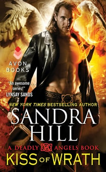 Kiss of Wrath - A Deadly Angels Book