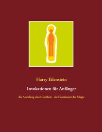 Invokationen für Anfänger - die Anrufung einer Gottheit - ein Fundament der Magie