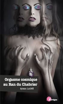 Orgasme cosmique au Ran du Chabrier
