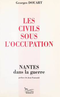 Les civils sous l'Occupation - Nantes dans la guerre