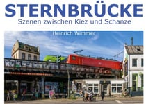 Sternbrücke - Szenen zwischen Kiez und Schanze