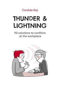 Thunder & Lightning - 112 solutions to conflicts at the workplace