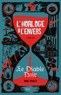 L'horloge à l'envers - livre 1 Le Diable Noir - Tome 1