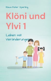 Klöni und Ylvi 1 - Leben mit Veränderungen