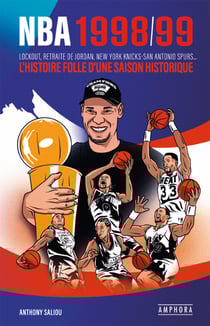 NBA 1998/99 - L'histoire folle d'une saison historique