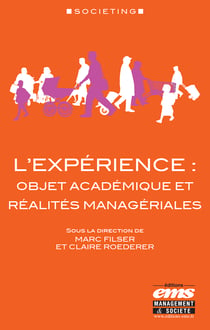 L'expérience : objet académique et réalités managériales - Objet académique et réalités managériales