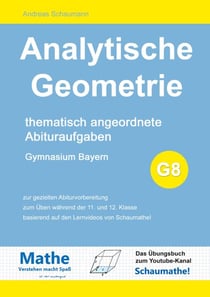 Analytische Geometrie - Thematisch angeordnete Abituraufgaben