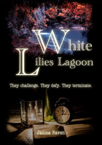 White Lilies Lagoon - They challenge. They defy. They terminate.
