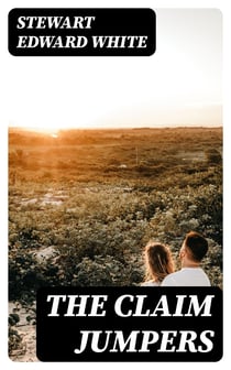 The Claim Jumpers - A Romance