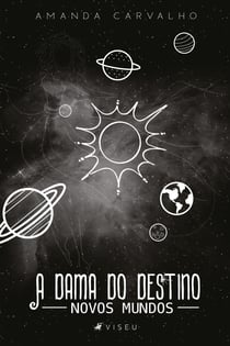 A dama do destino - Novos mundos