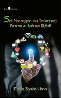 Sei Navegar na Internet - Serei eu um Letrado Digital?