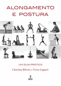 Alongamento e postura - Um guia prático
