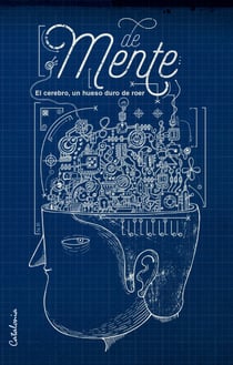 DeMente - El cerebro, un hueso duro de roer
