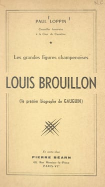 Louis Brouillon - Le premier biographe de Gauguin