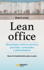 Lean office - Metodología Lean en servicios generales, comerciales y administrativos