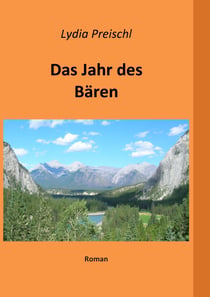 Das Jahr des Bären - Neue Heimat Kanada
