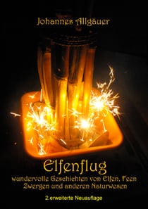 Elfenflug - Wundervolle Geschichten von Elfen, Feen, Zwergen und anderen Naturwesen