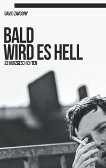 Bald wird es hell - 22 Kurzgeschichten