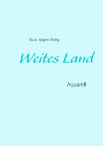 Weites Land - Aquarell