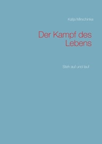 Der Kampf des Lebens - Steh auf und lauf