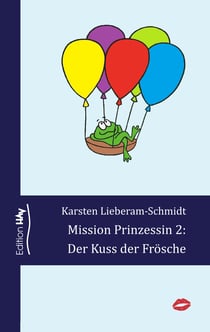 Mission Prinzessin 2 - Der Kuss der Frösche