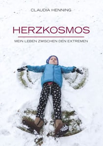 Herzkosmos - Mein Leben zwischen den Extremen