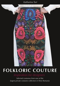 Folkloric Couture - Inspiration for designers