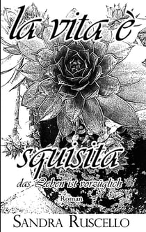La vita è squisita - Das Leben ist vorzüglich