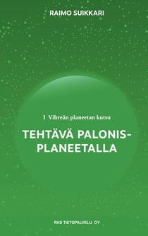 Vihreän planeetan kutsu - Tehtävä Palonis-planeetalla