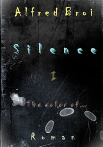 Silence I - The color of...