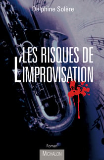 Les risques de l'improvisation
