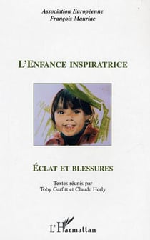 L'enfance inspiratrice - Eclat et blessures