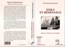 Exils et résistance - Eléments d'histoire du Salvador