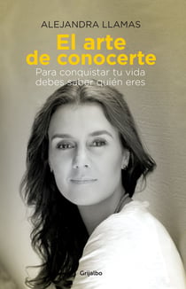 El arte de conocerte - Para conquistar tu vida debes saber quién eres