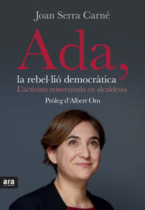Ada, la rebel·lió democràtica - L'activista reinventada en alcaldessa