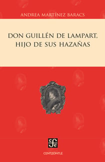 Don Guillén de Lampart, hijo de sus hazañas