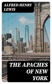 The Apaches of New York