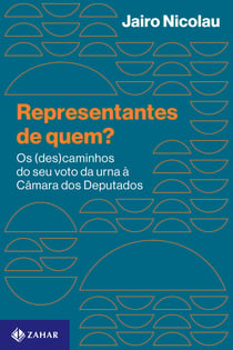Representantes de quem? - Os (des)caminhos do seu voto da urna à Câmara dos Deputados