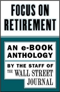 Focus on Retirement - An e-Book Anthology