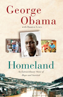 Homeland - An Extraordinary Story of Hope and Survival