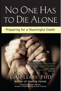 No One Has to Die Alone - Preparing for a Meaningful Death